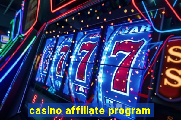 casino affiliate program