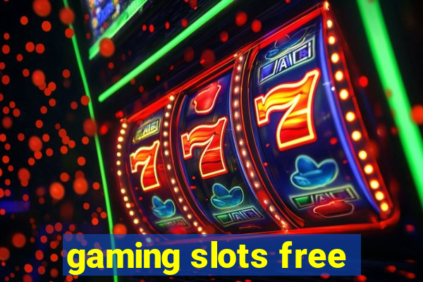 gaming slots free