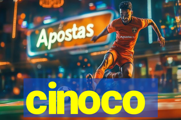 cinoco