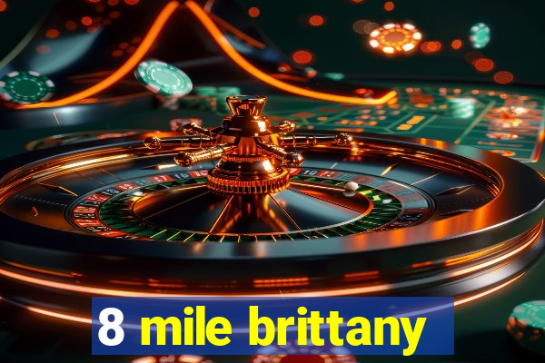 8 mile brittany