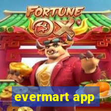 evermart app