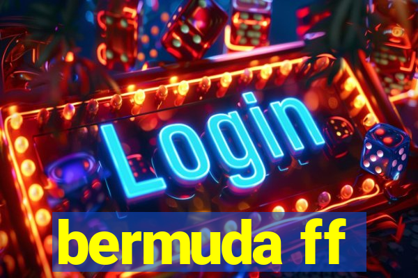 bermuda ff