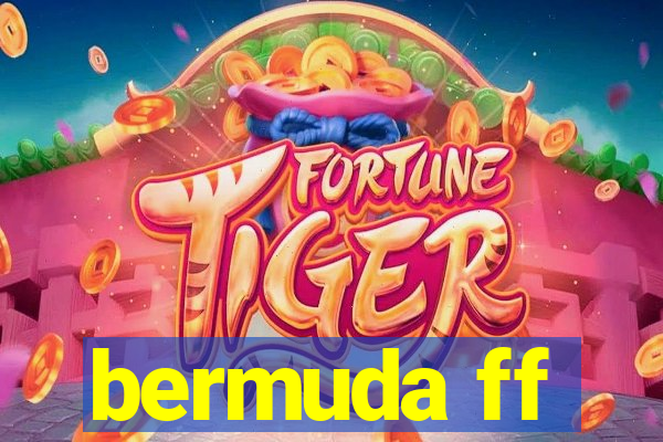 bermuda ff