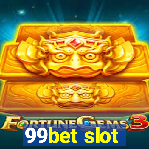 99bet slot