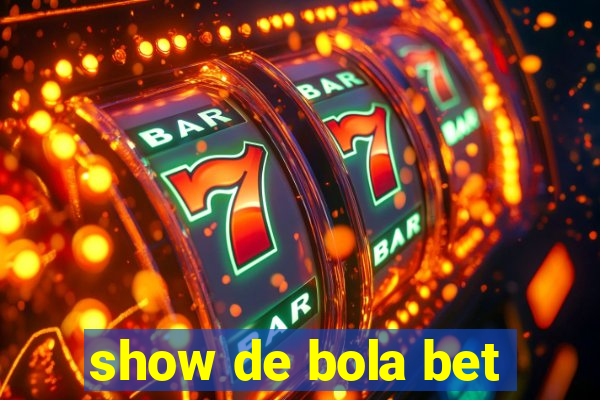 show de bola bet