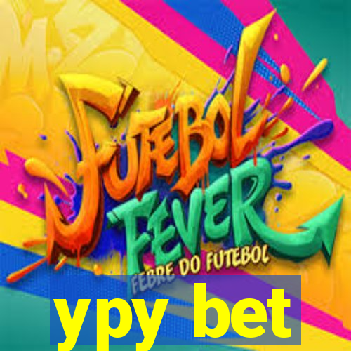 ypy bet