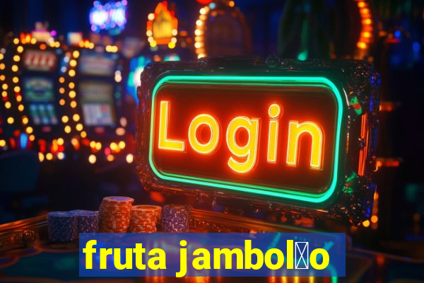 fruta jambol茫o