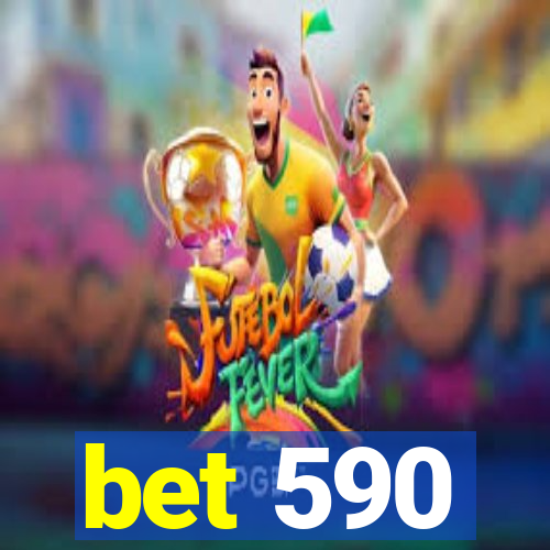 bet 590