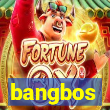 bangbos