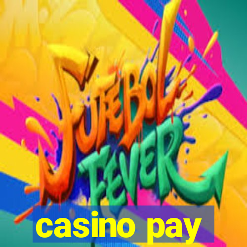 casino pay