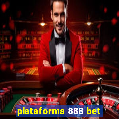 plataforma 888 bet