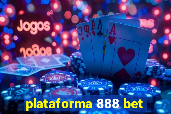 plataforma 888 bet