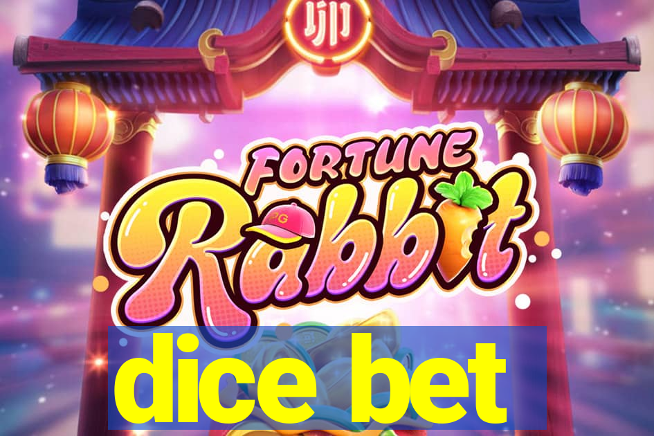 dice bet