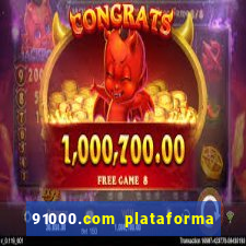 91000.com plataforma de jogos