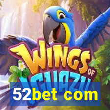 52bet com