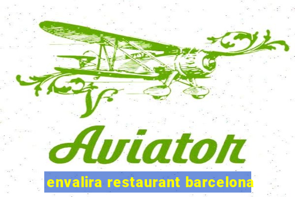 envalira restaurant barcelona