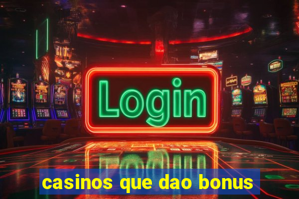 casinos que dao bonus