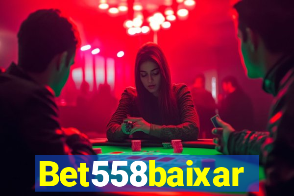 Bet558baixar