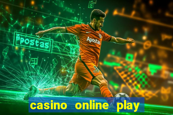 casino online play real money