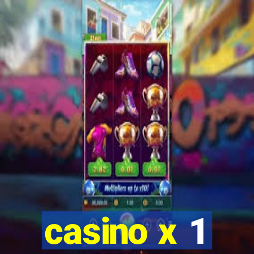 casino x 1