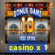 casino x 1