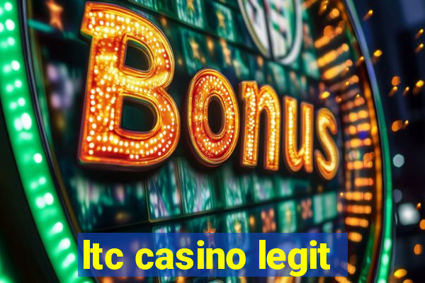 ltc casino legit