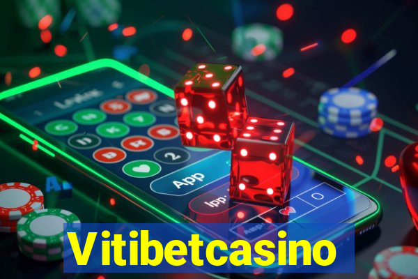 Vitibetcasino