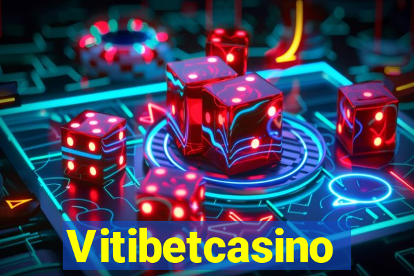 Vitibetcasino