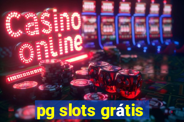 pg slots grátis