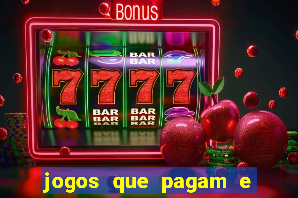 jogos que pagam e nao precisa depositar