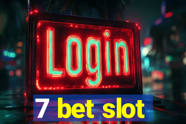 7 bet slot