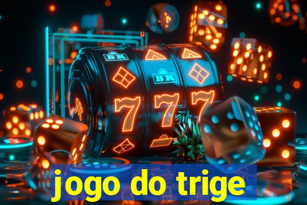 jogo do trige