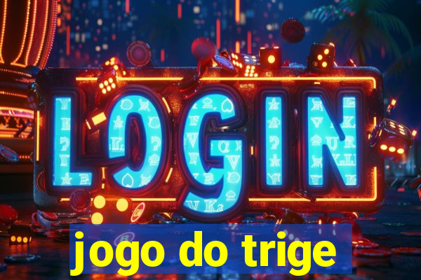 jogo do trige