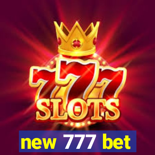 new 777 bet