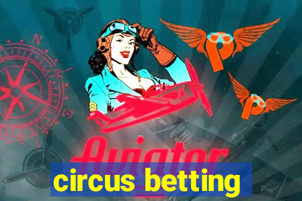 circus betting