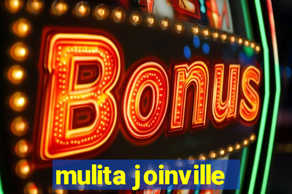 mulita joinville