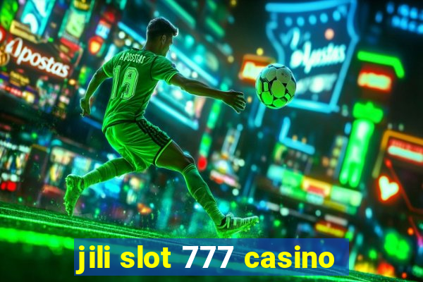 jili slot 777 casino