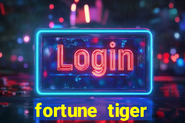 fortune tiger pagando no cadastro