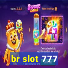 br slot 777