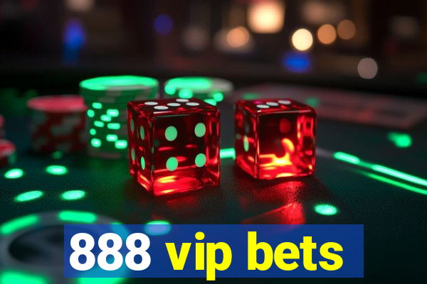 888 vip bets