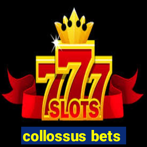 collossus bets