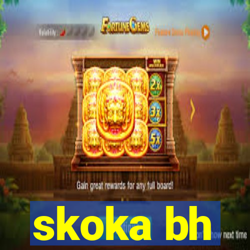 skoka bh