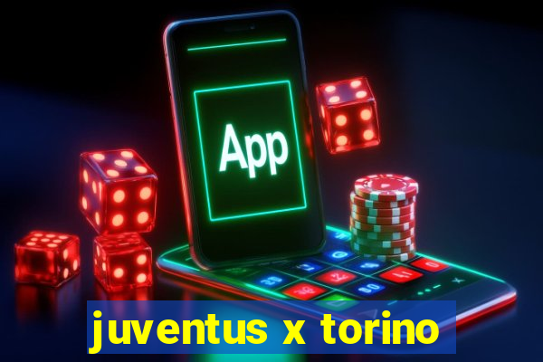 juventus x torino