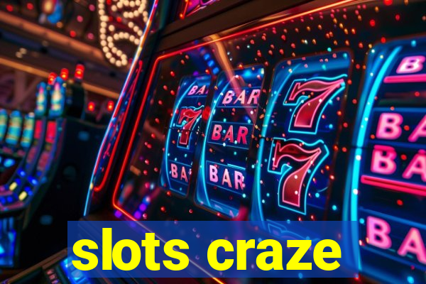 slots craze