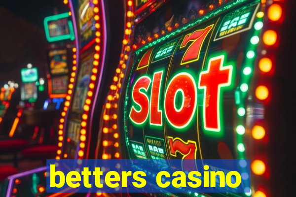 betters casino