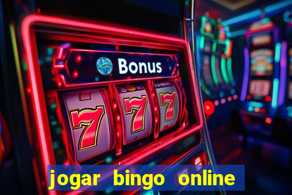 jogar bingo online valendo dinheiro de verdade