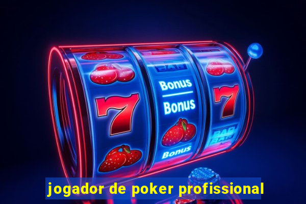 jogador de poker profissional