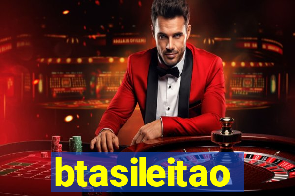 btasileitao