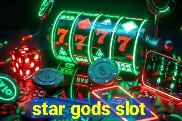 star gods slot