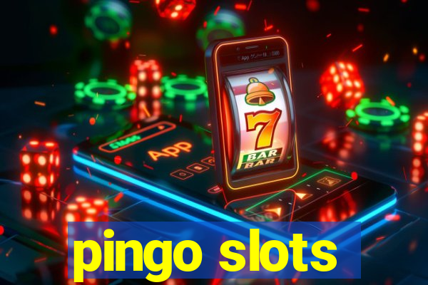 pingo slots